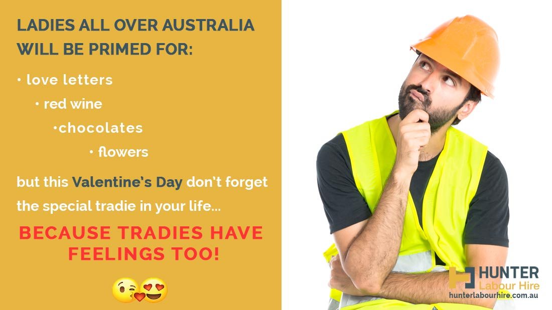 Tradies Have Feelings Too - Hunter Labour Hire