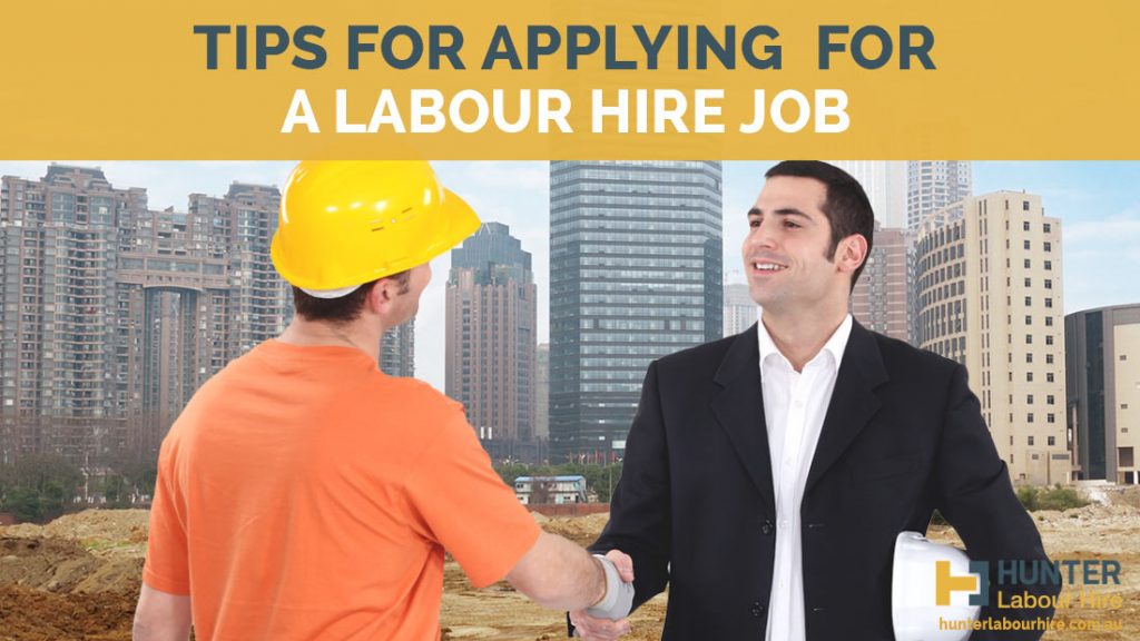 Tips For Applying For A Labour Hire Job