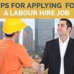 Tips For Applying For A Labour Hire Job