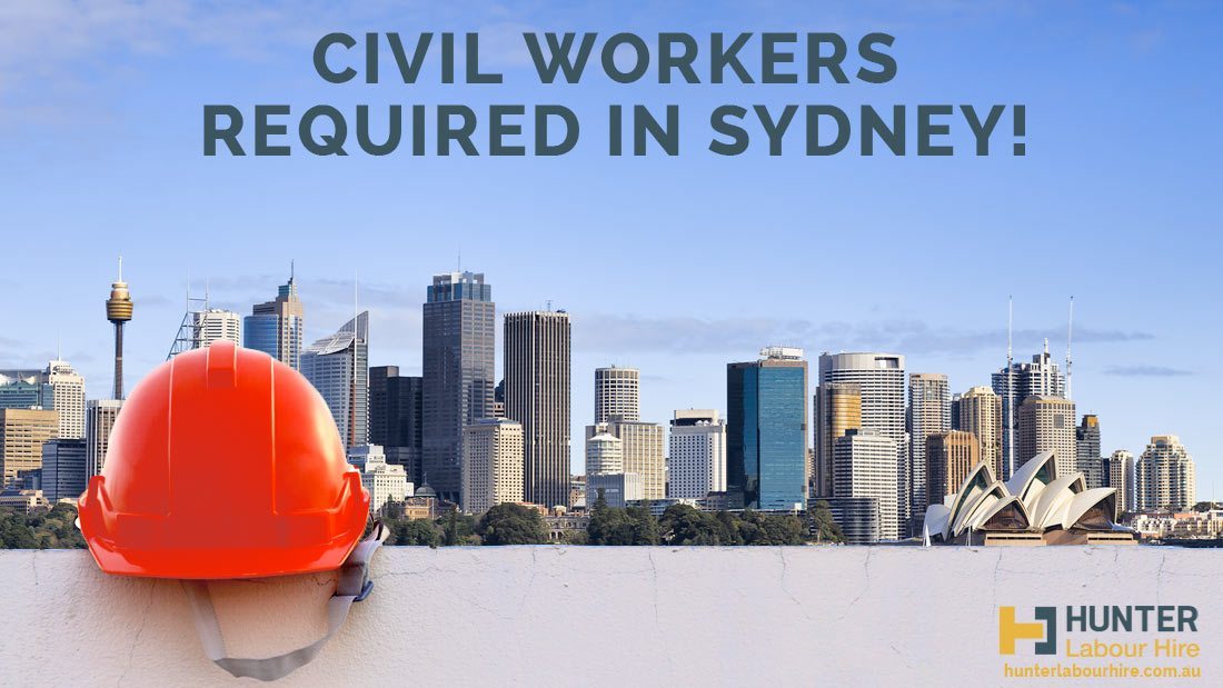 Civil Workers Required in Sydney - Hunter Labour Hire