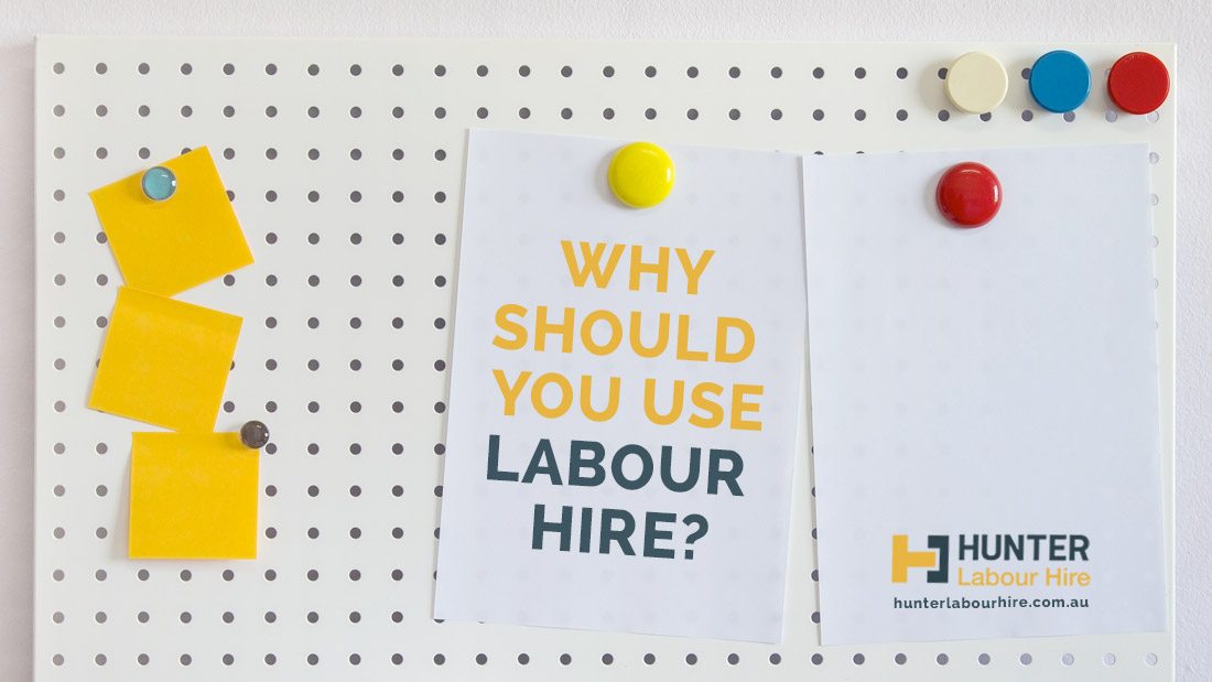 Why Should You Use Labour Hire - Hunter Labour Hire Sydney