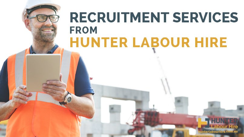Recruitment Services From Hunter Labour Hire - Construction Recruitment Agency