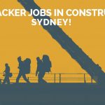 Backpacker Jobs in Construction Sydney - Hunter Labour Hire