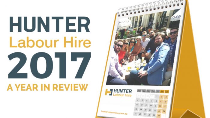Hunter Labour Hire 2017 – A Year in Review