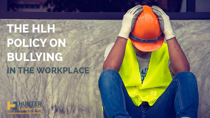 The HLH Policy on Bullying in the Workplace
