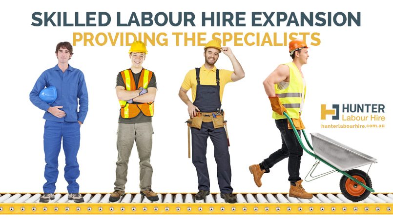 Skilled Labour Hire Expansion - Hunter Labour Hire Sydey