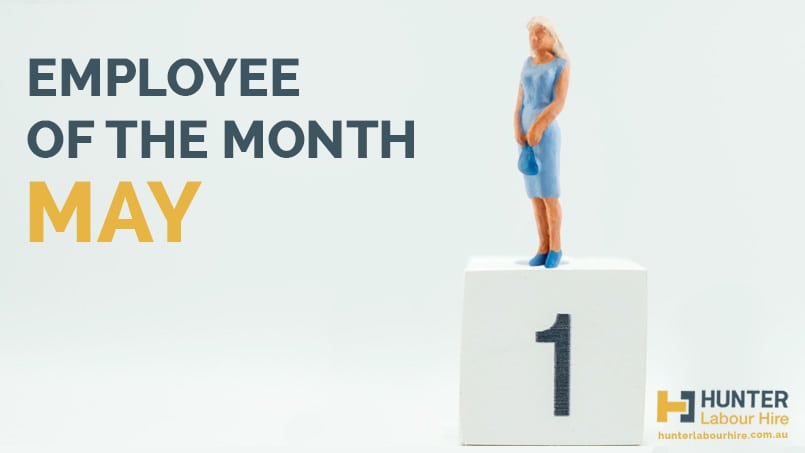 Employee of the Month - May - Hunter Labour Hire