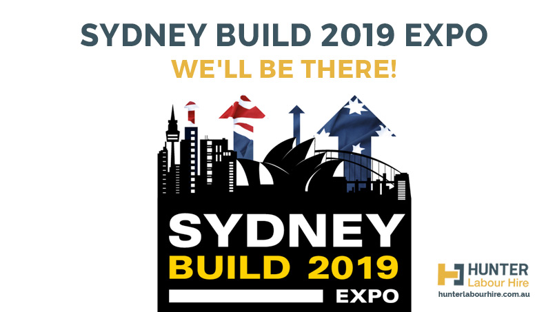 Sydney Build 2019 Expo - Hunter Labour Hire