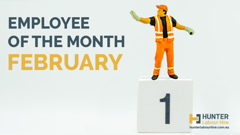 Employee of the Month - February 2019 - Hunter Labour Hire