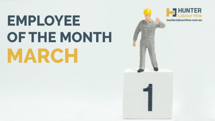 Employee of the Month - March - Hunter Labour Hire Sydney