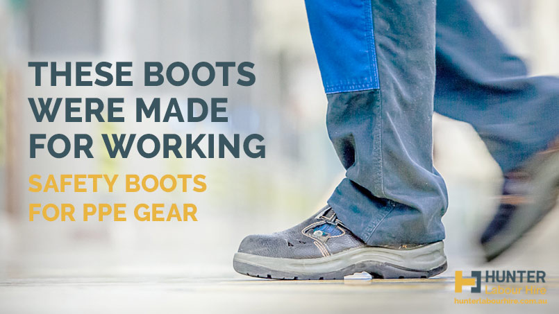 Safety Boots for PPE Gear - Hunter Labour Hire Sydney