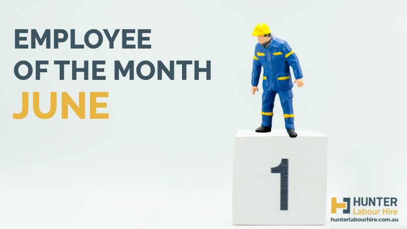 Employee of the Month - June 2019 - Hunter Labour Hire