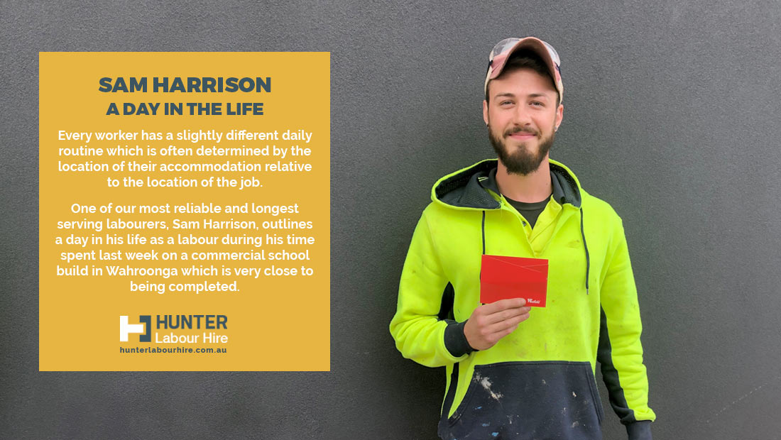 A Day in the Life of a Labourer – Sam Harrison - HLH Sydney