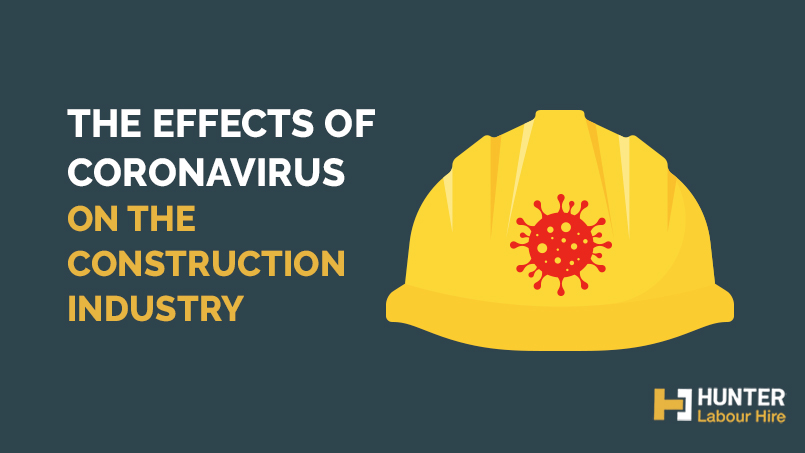 Effects of Coronavirus on the Construction Sydney - Hunter Labour Hire