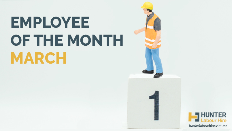 Employee of the Month - March 2020 - Hunter Labour Hire Sydney