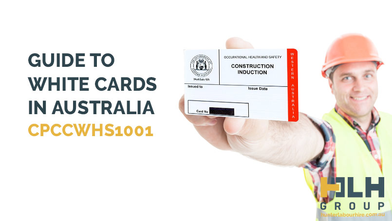 Guide to White Cards Australia - Construction Labour Hire - HLH Group