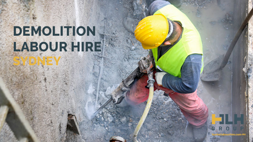 Demolition Labour Hire - Recruitment Sydney - HLH Group