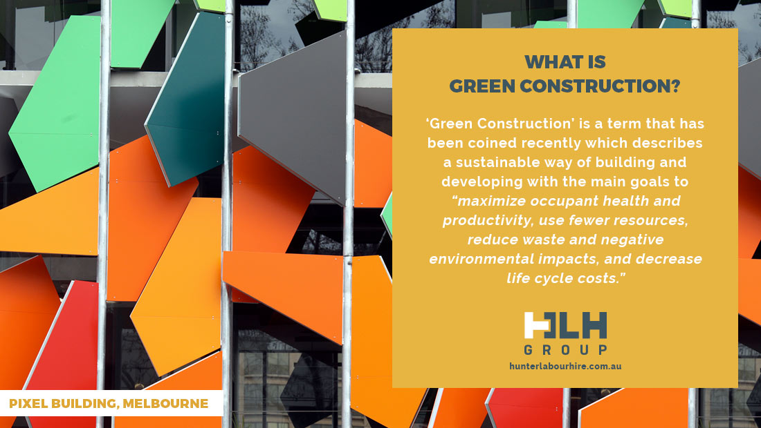 What is Green Construction - Labour Hire Sydney Available