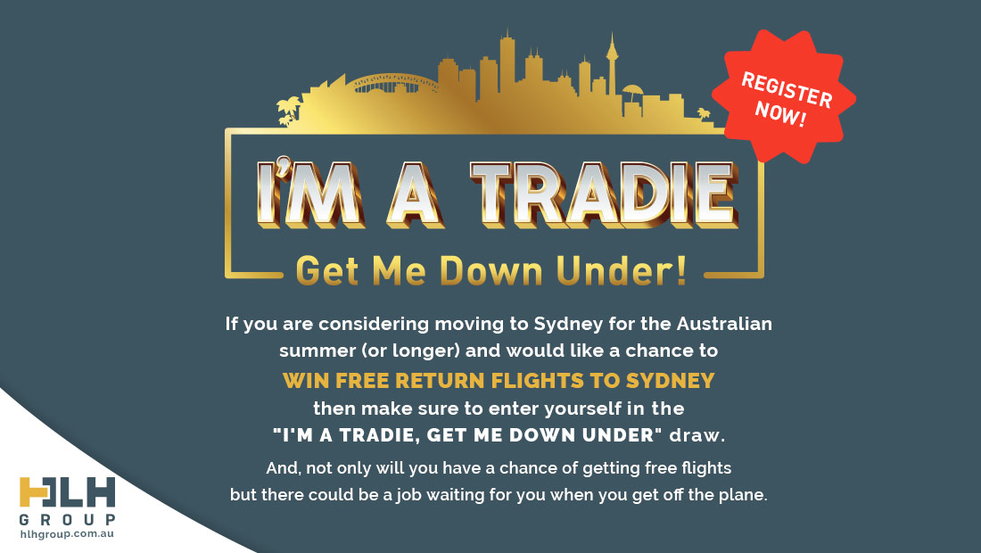 Im Tradie Get Me Down Under Draw - HLH Group