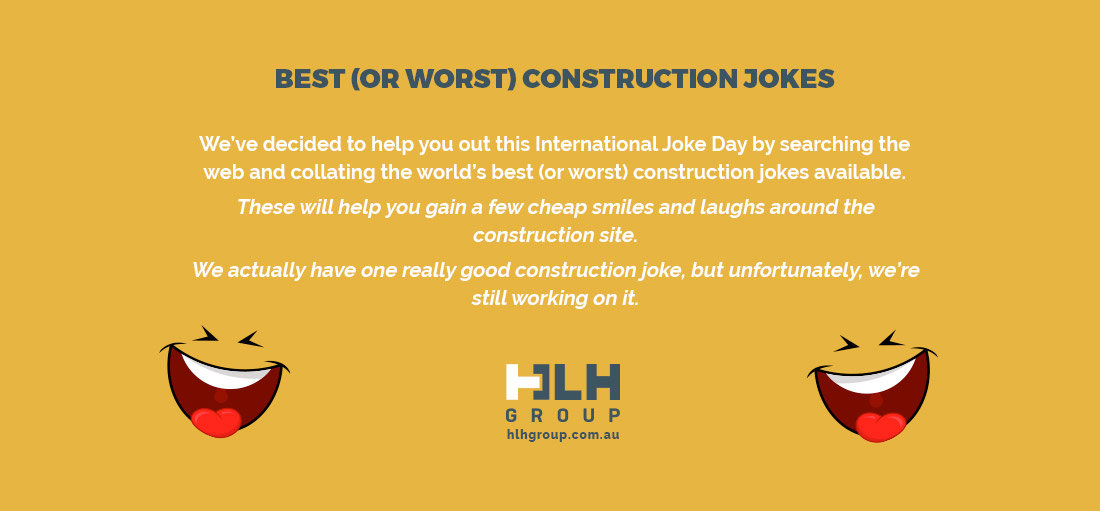Construction Jokes for International Jokes Day
