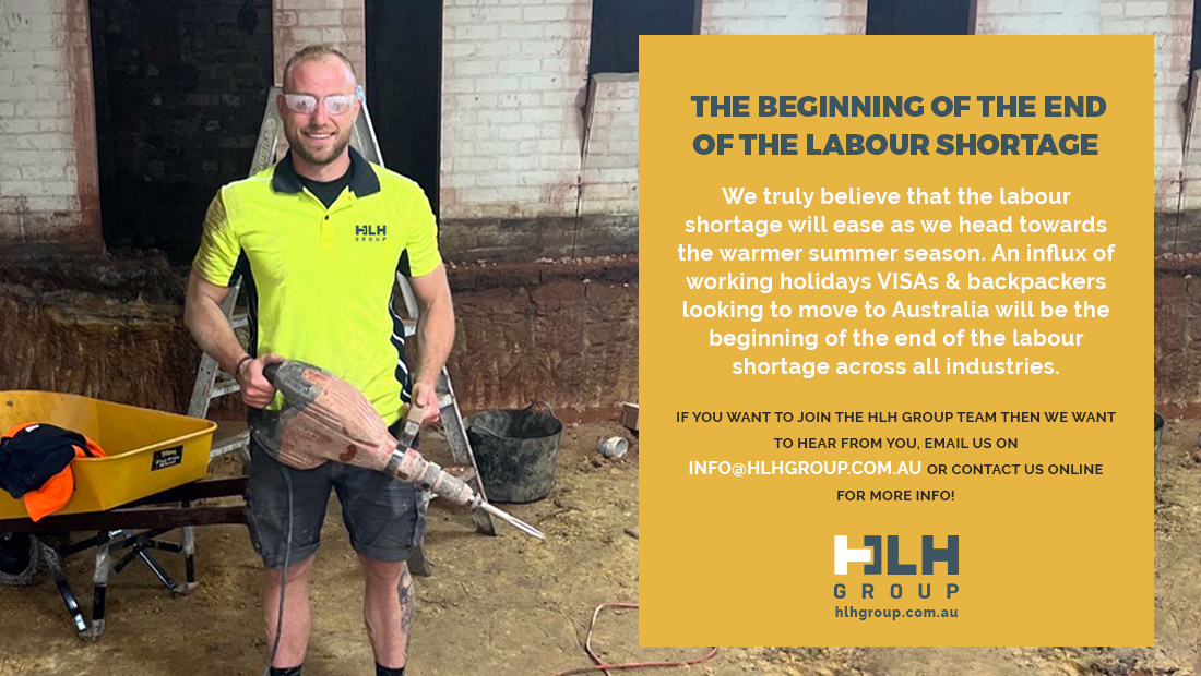 Beginning of the End Labour Shortage - Visa Backpackers Australia - HLH Group