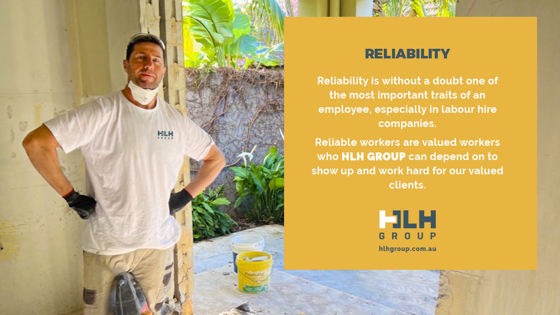 What Traits Make a Good Worker - Reliability - HLH Group Sydney