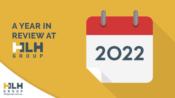 2022 - Year Review HLH Group - Labour Hire Sydney