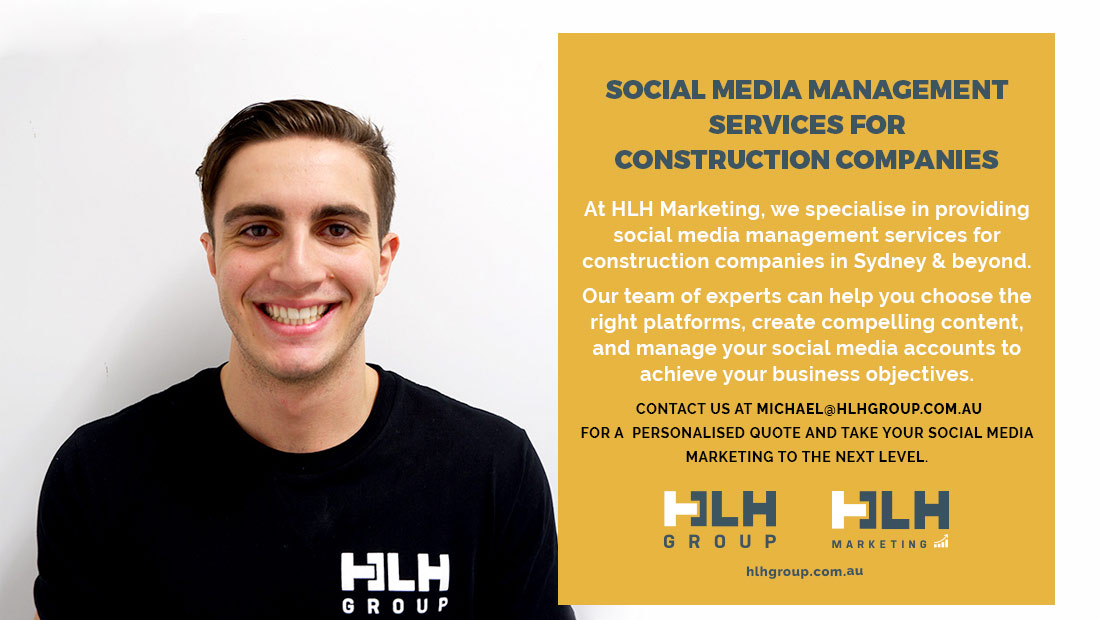 Social Media Management Service Construction Companies Sydney Australia - HLH Group