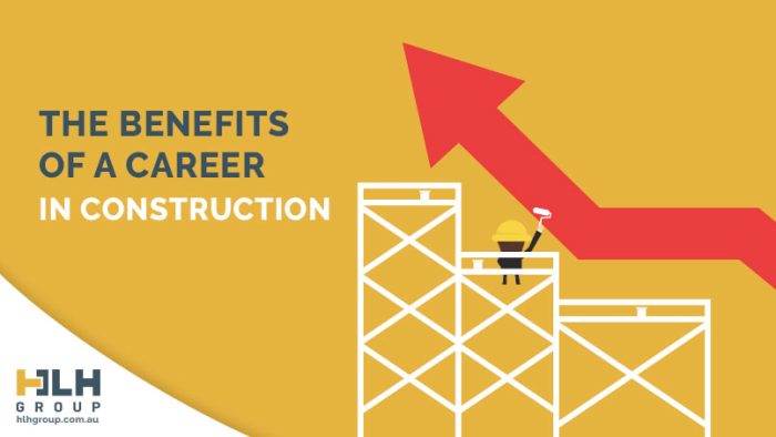 Benefits Career Construction - HLH Group Sydney