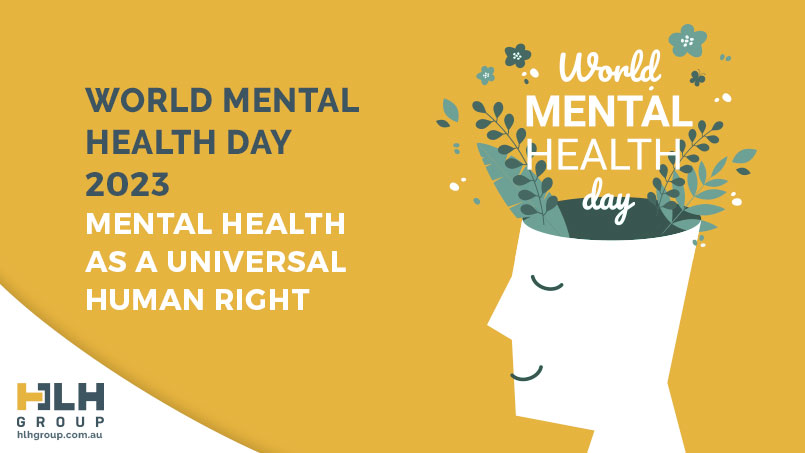 World Mental Health Day 2023 - HLH Labour Hire Sydney