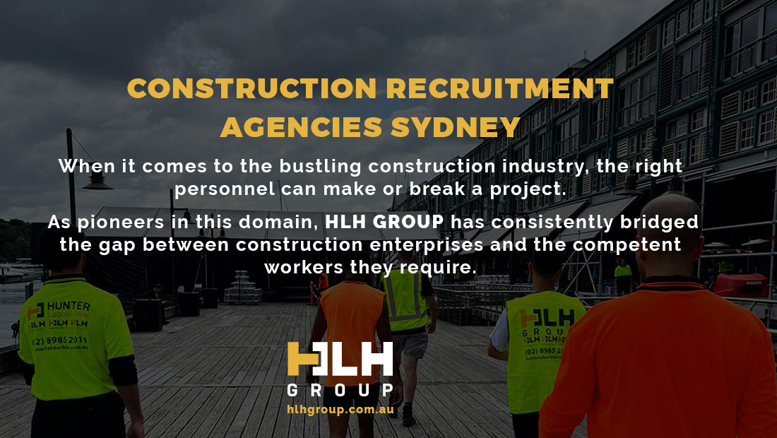 Construction Recruitment Agencies Sydney - HLH Group