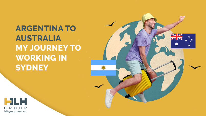 Argentina to Australia - Labour Hire Working Sydney