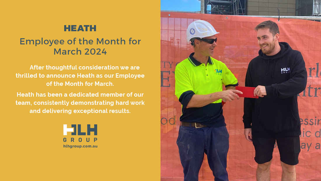 Employee of the Month - Heath - HLH Group Sydney