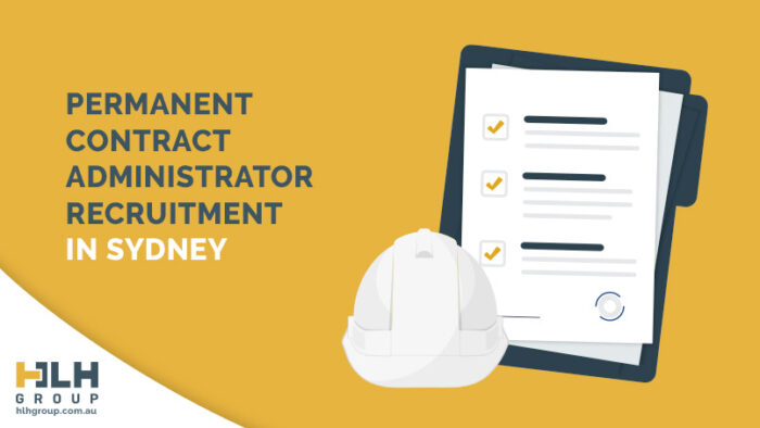 Permanent Contract Administrator Recruitment in Sydney - HLH Group