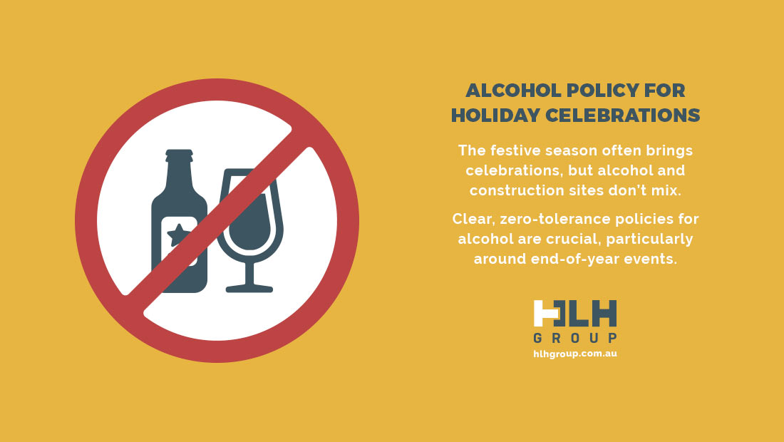 Alcohol Policy Holiday Celebrations Construction Sites Sydney
