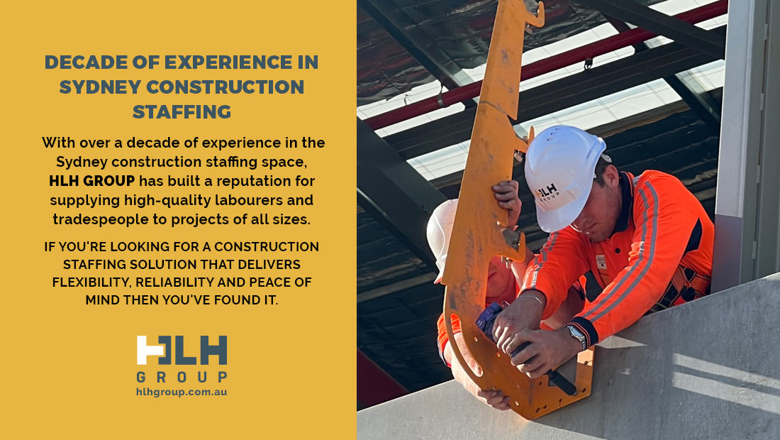 Decade Experience Sydney Construction Staffing - HLH Group