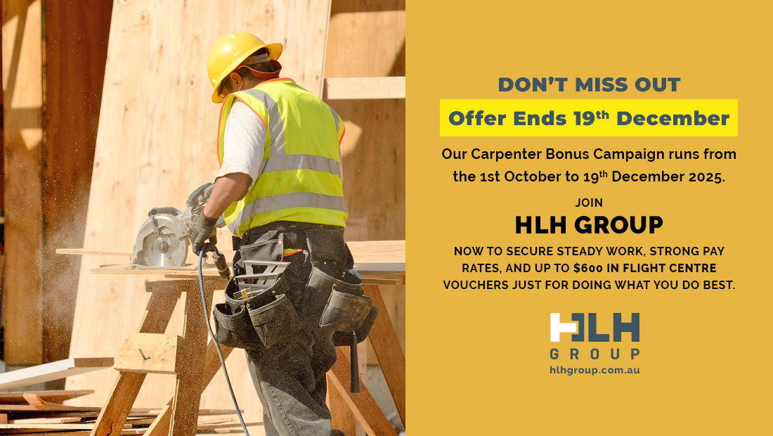 Carpenter Bonus Campaing HLH Group Sydney