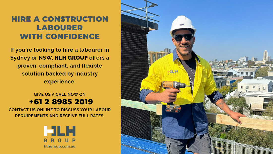 Hire Construction Labourer Confidence Sydney - HLH Group