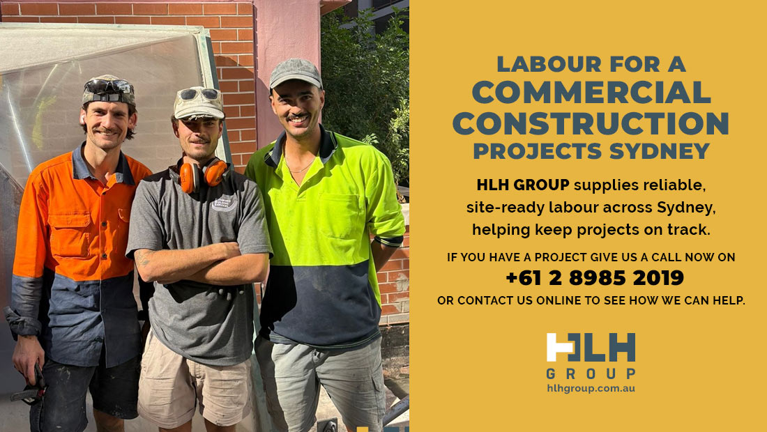 Labour for a Commercial Construction Projects Sydney HLH Group