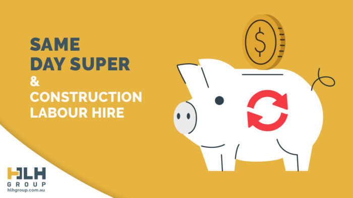 Same Day Super and Construction Labour Hire Sydney - HLH Group